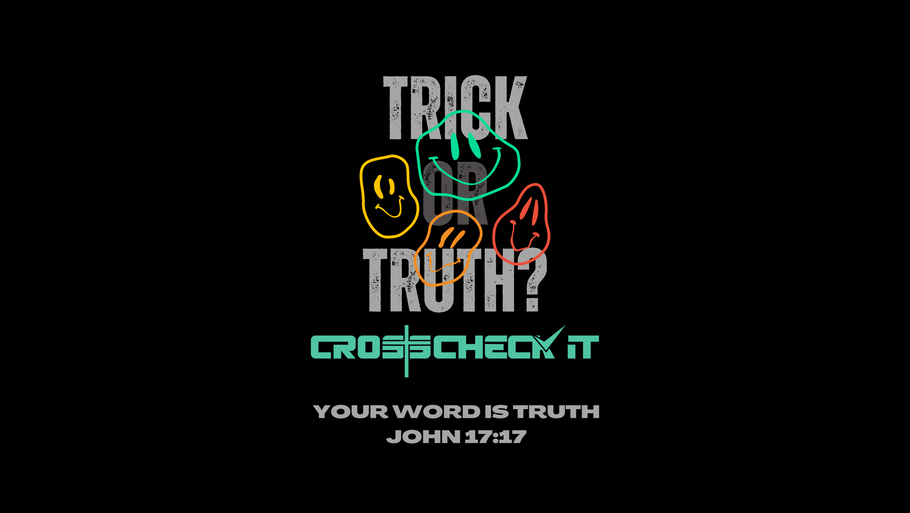 Trick or Truth?