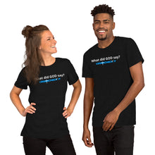 Load image into Gallery viewer, Crosscheck It - What did GOD say? Short-sleeve unisex t-shirt
